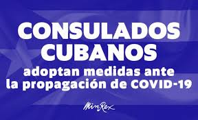 Consulados cubanos en el exterior potenciarán trámites a distancia ante la propagación de la Covid-19