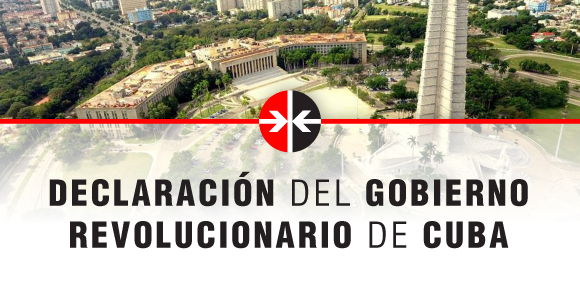 Cuba, el GAE y Estados Unidos: Anatomía de una calumnia de Estado 3 declaracion del gobierno revolucionario de cuba 6
